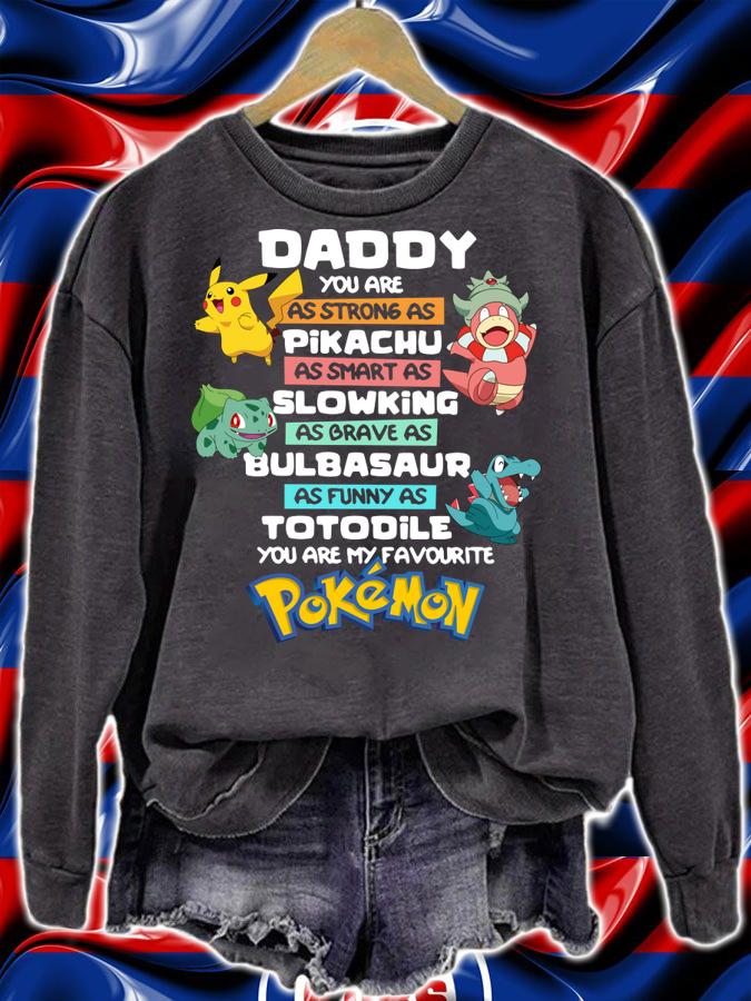 Daddy Pikachu Slowing Bulbasaur Totodile Pokemon Father's Day t-shirt sweatshirt