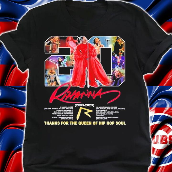 20 Years 2003-2023 Rihanna Signature Thanks For The Queen Of Hip Hop Soul Shirt t-shirt shirt