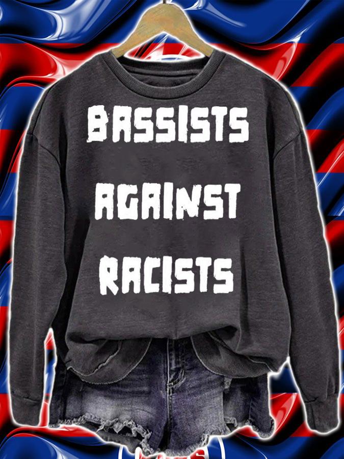 Bassists Against Racists Shirt t-shirt sweatshirt
