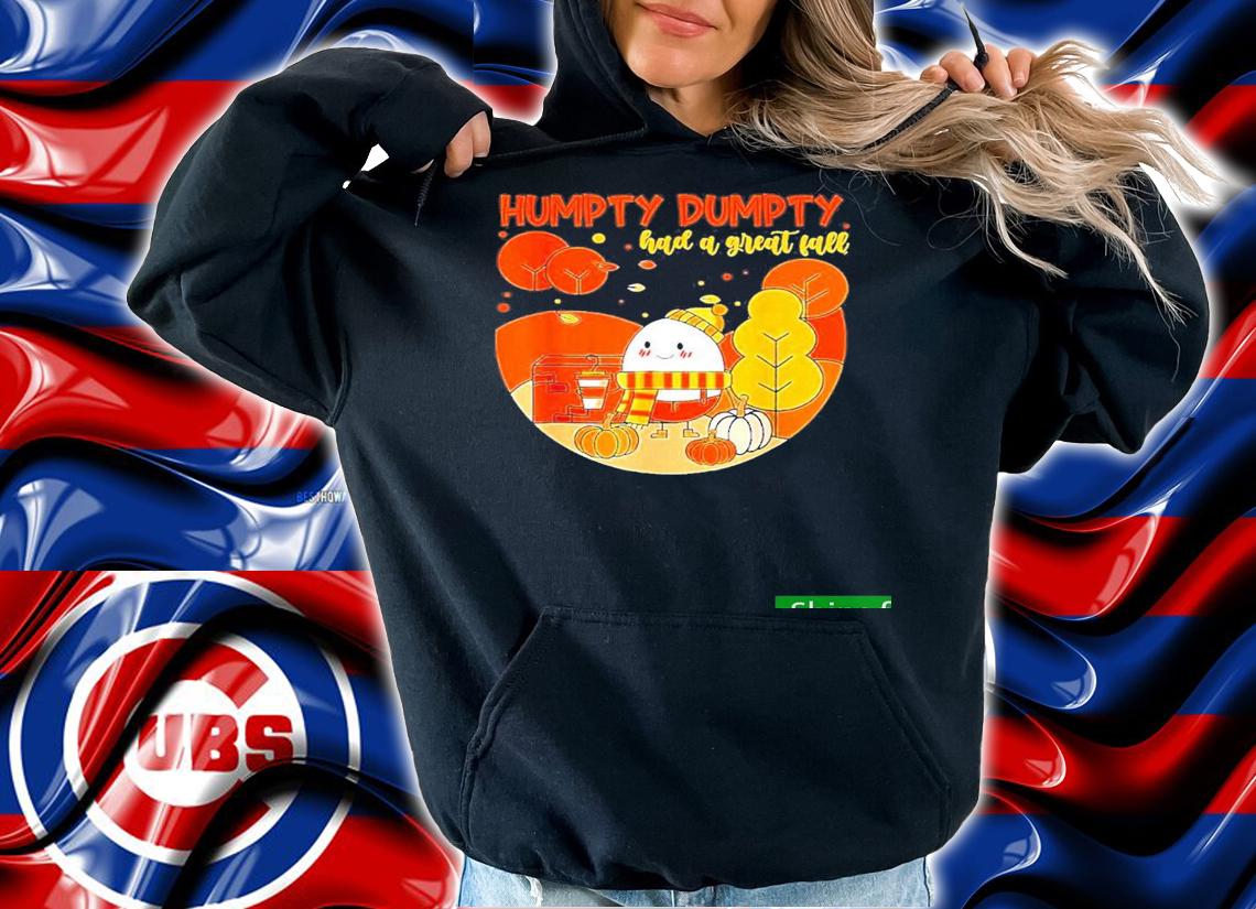 Best funny Humpty Dumpty Had A Great Fall Happy Fall Yall Funny Thanksgiving t-shirt hoodie