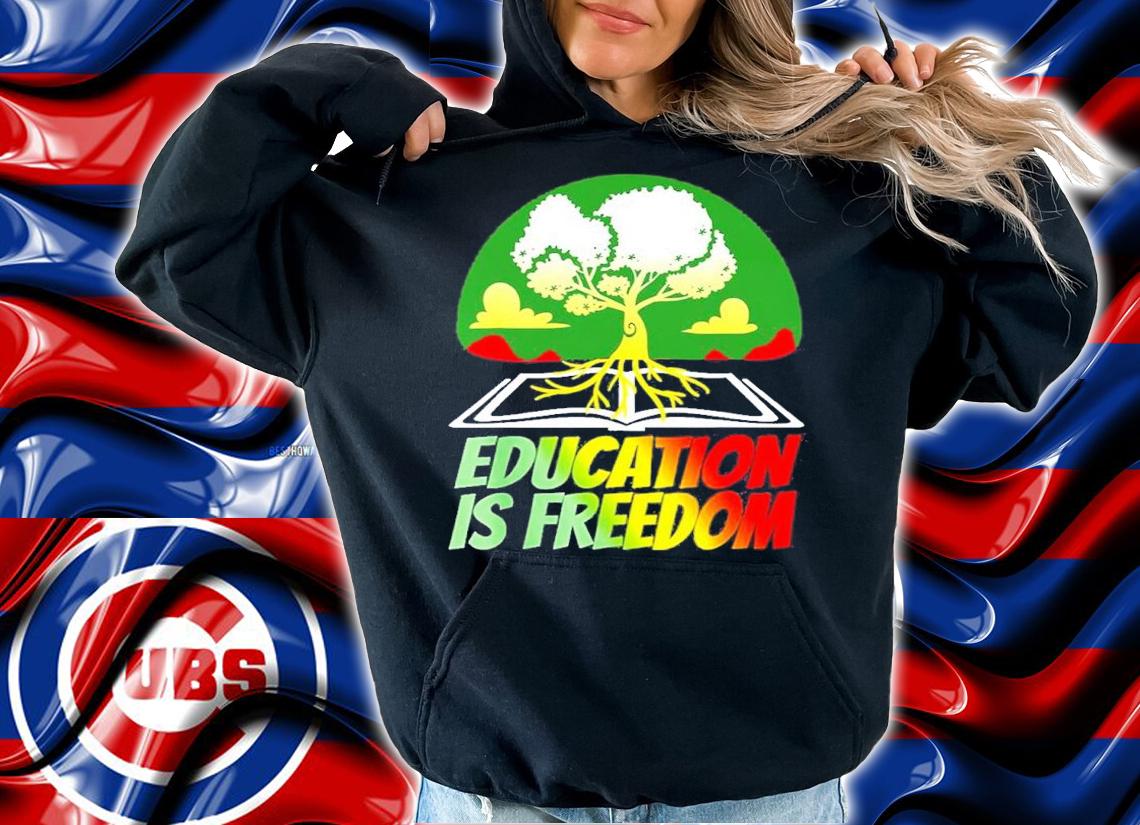 Black History Education Is Freedom Shirt t-shirt hoodie
