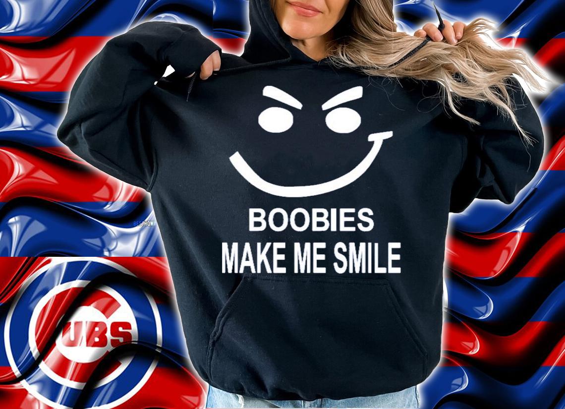 Boobies Make Me Smile Shirt t-shirt hoodie