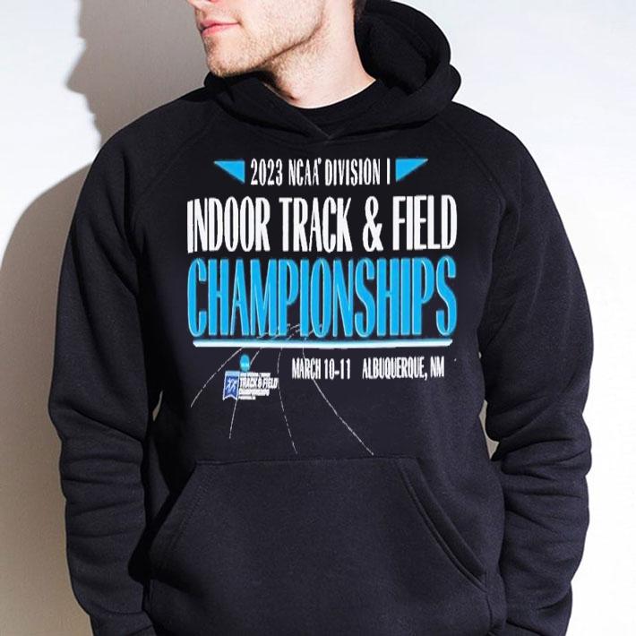 2023 NCAA Division I Indoor Track and Field Final Champion shirt t-shirt hoodie