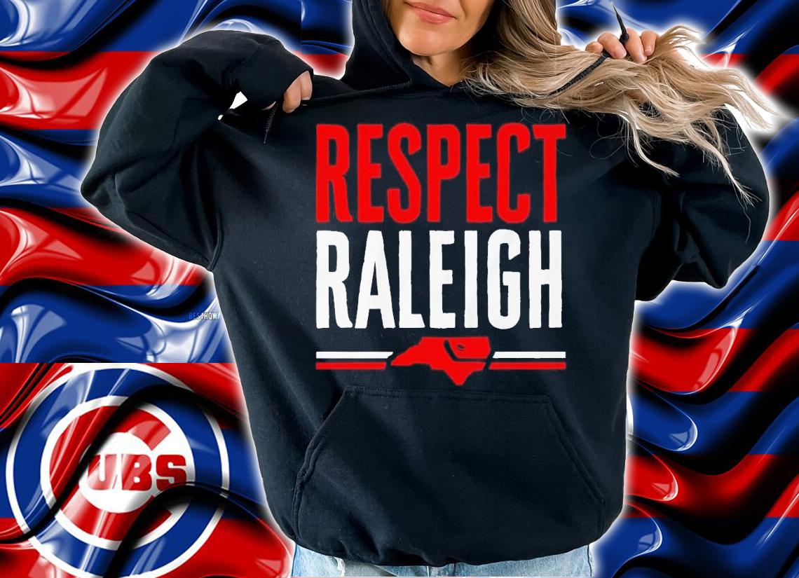 Carolina Hurricanes respect raleigh shirt t-shirt hoodie