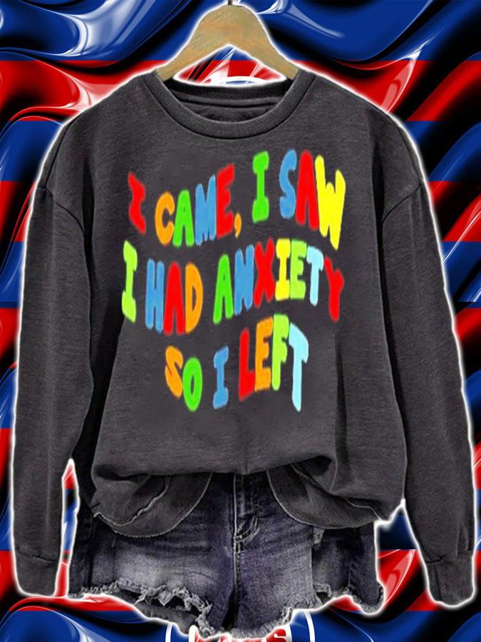 Eric Alper I Came I Saw I Had Anxiety So I Left Shirt t-shirt sweatshirt