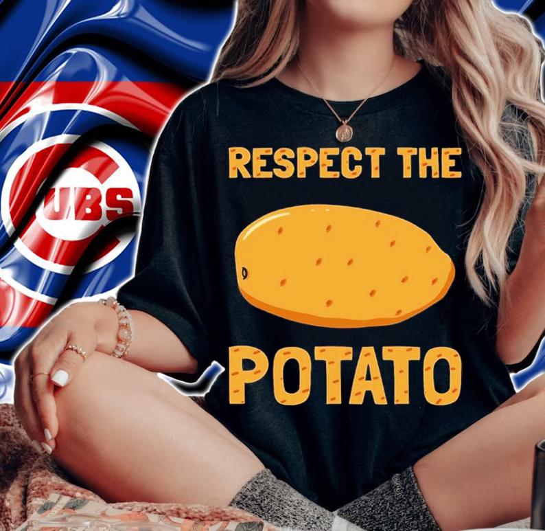 Funny Respect The Potato Shirt t-shirt woman shirt