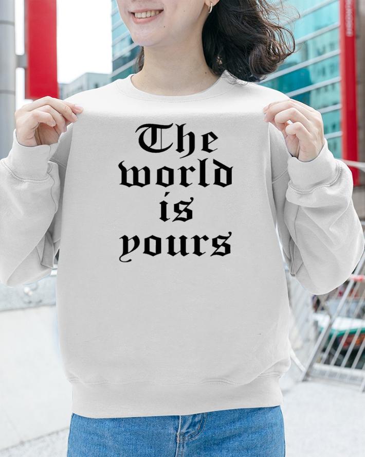 Honey Ojukwu Dumas Rvng 2022 The World Is Yours Shirt t-shirt sweatshirt