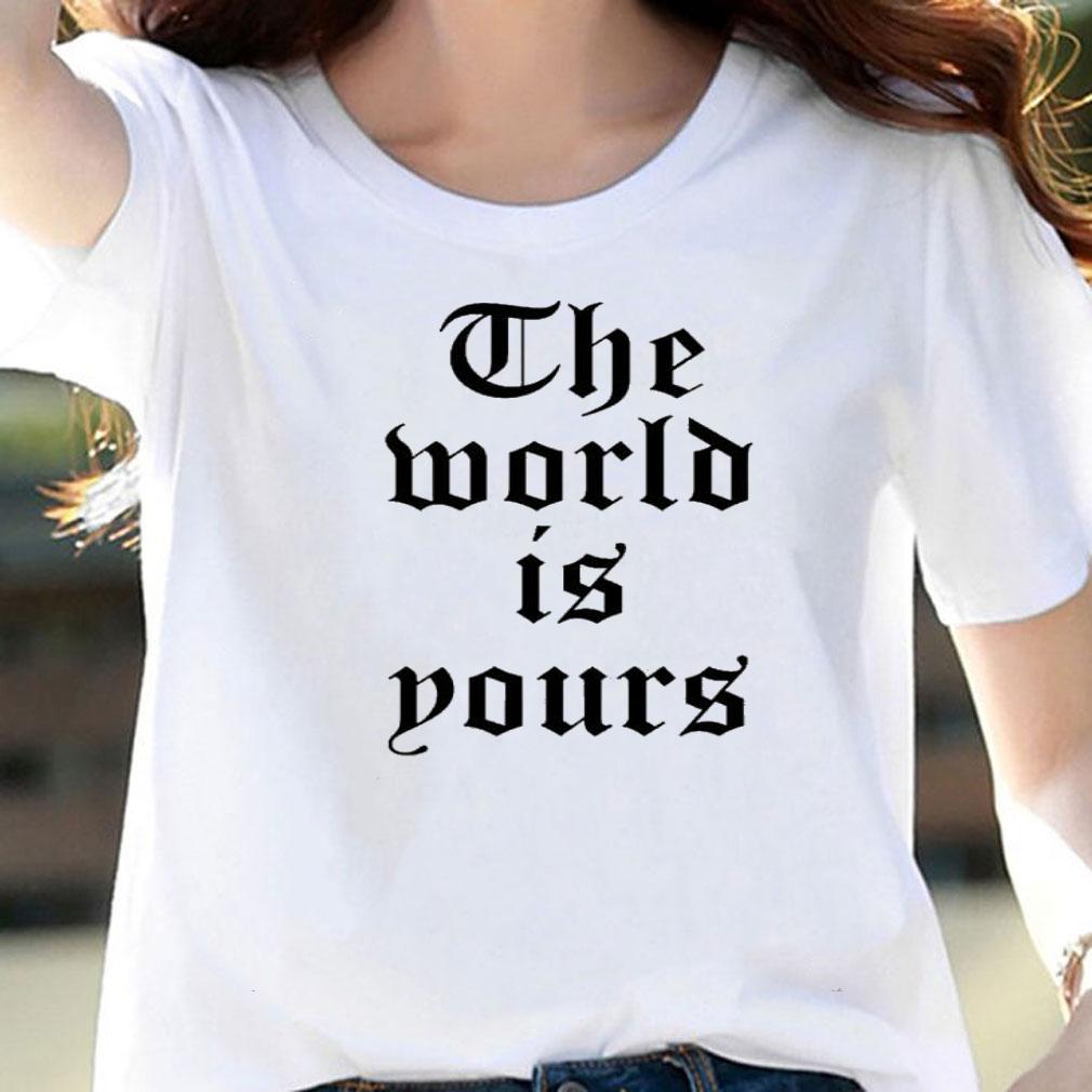 Honey Ojukwu Dumas Rvng 2022 The World Is Yours Shirt t-shirt woman shirt