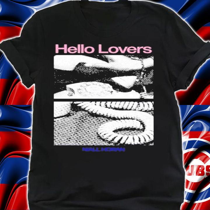 Niall Horan Hello Lovers Niall Horan Shirt t-shirt