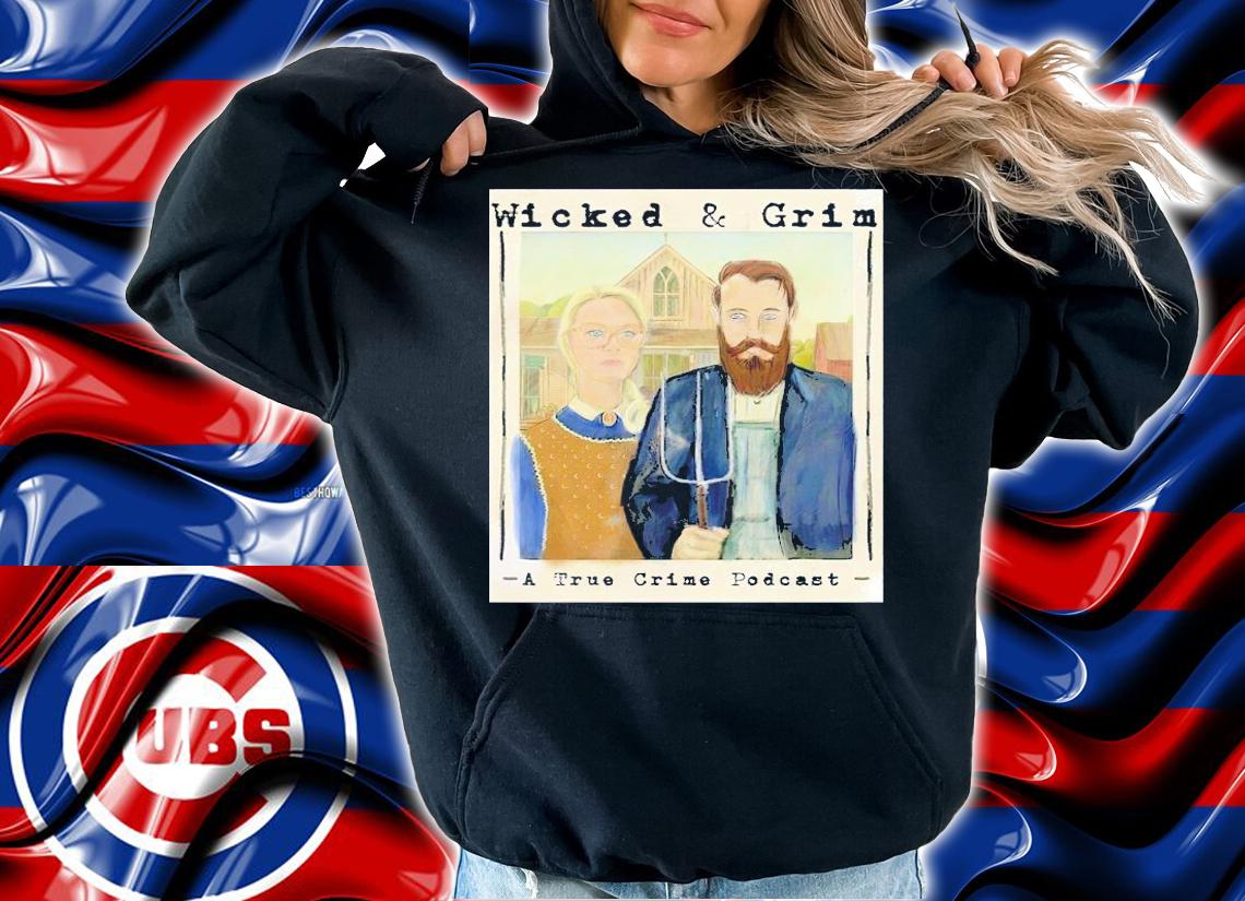 Wicked and Grim a true crime podcast shirt t-shirt