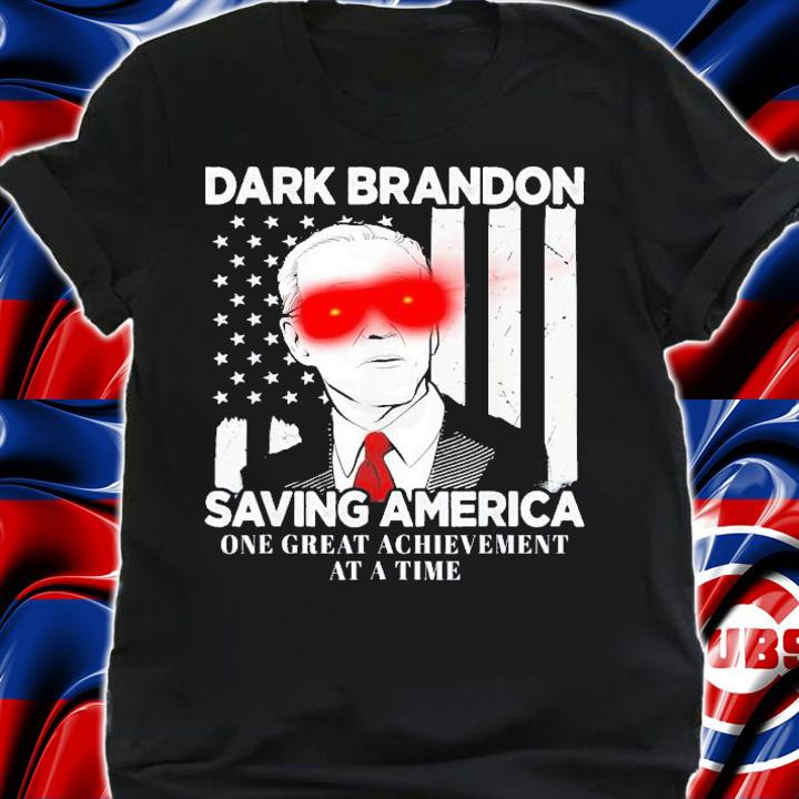 Biden Dark Brandon Saving America One Great Achievement At A Time T-Shirt t-shirt
