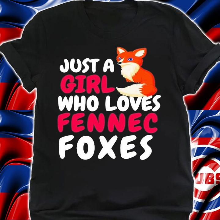Just A Girl Who Loves Fennec Foxes Shirt t-shirt