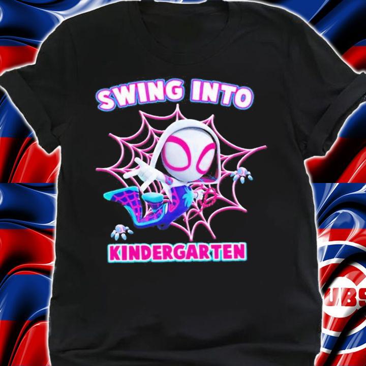 Kindergarten Teacher Spider Gwen Swing Into Back To School Shirt t-shirt shirt