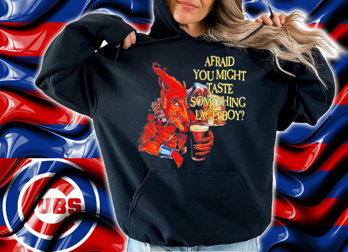 Afraid You Might Taste Something Lagerboy Hobgoblin Beer Shirt t-shirt