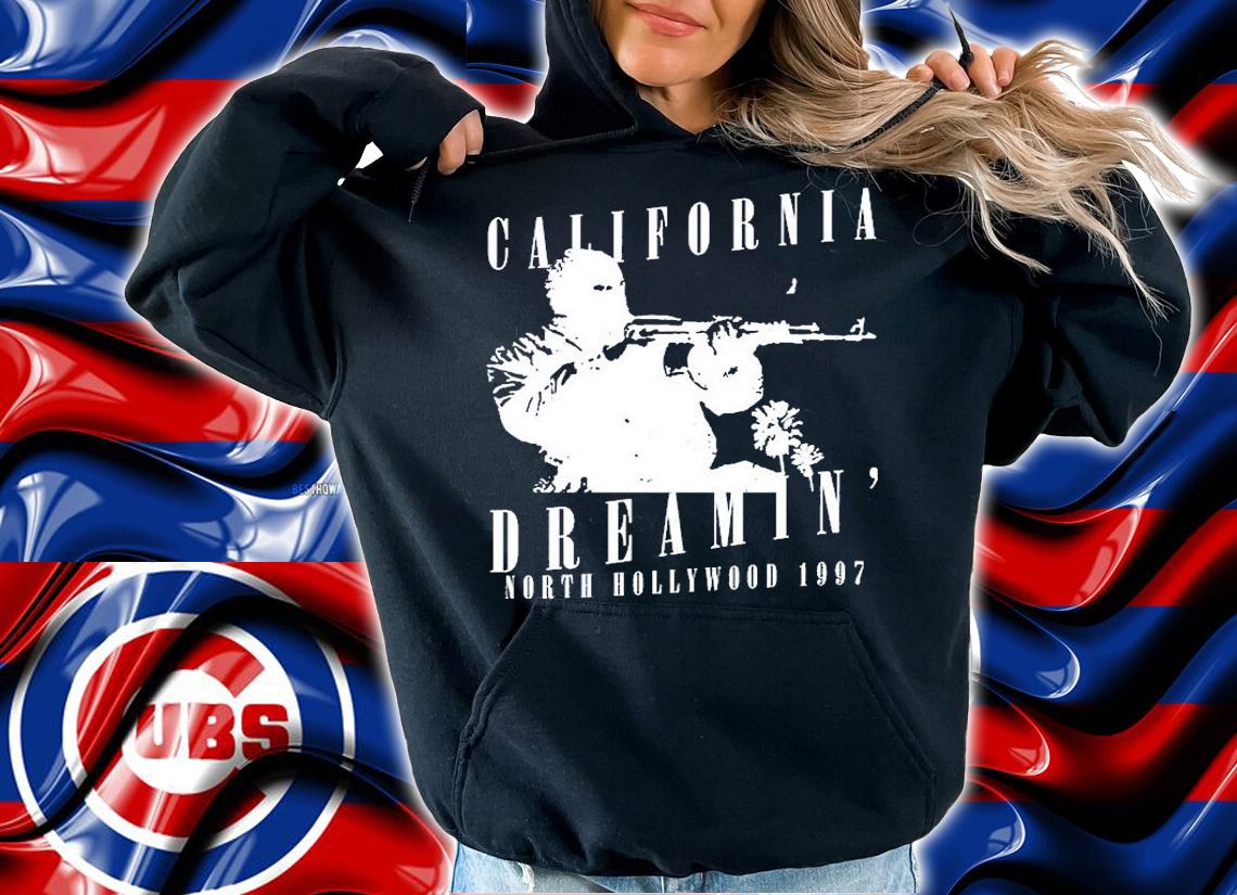 California Dreamin North Hollywood 1997 T-Shirt t-shirt