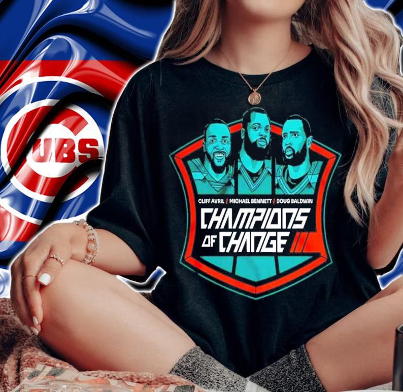 Champions Of Change Cliff Avril Michael Bennett And Doug Baldwin Shirt t-shirt woman shirt