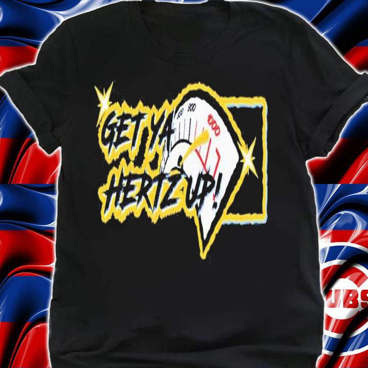Tampa Bay Baseball Get Your Hertz Up Shirt t-shirt shirt
