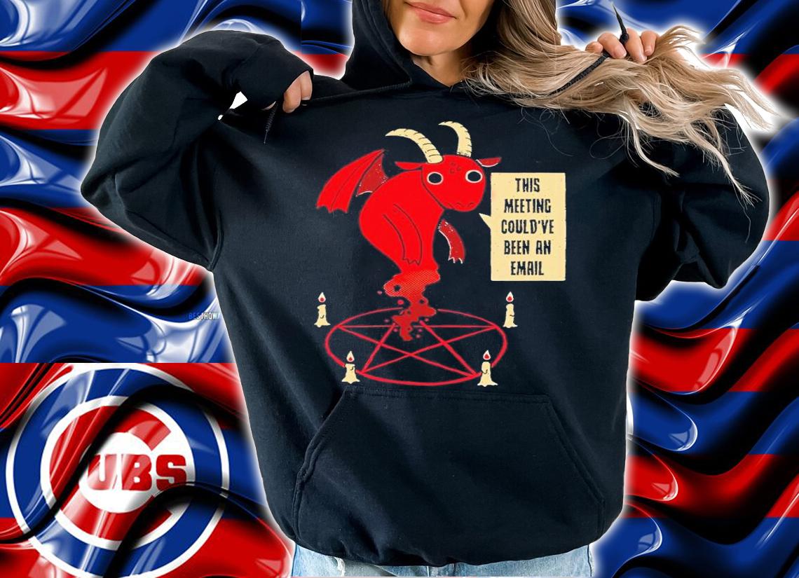 This Meeting Could've Been An Email Shirt t-shirt