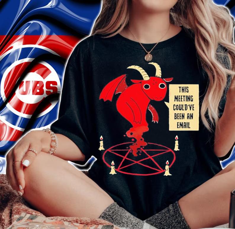 This Meeting Could've Been An Email Shirt t-shirt