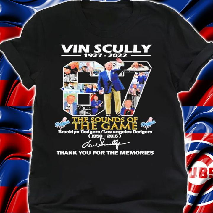 Vin Scully 1927 2022 the sounds of the game 1950 2016 thank you for the memories shirt t-shirt shirt