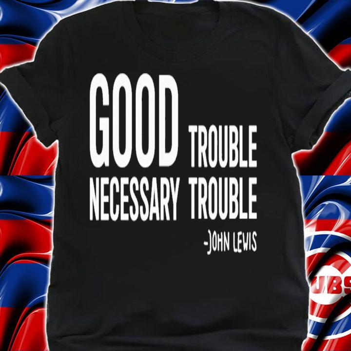 Gabriel Bosslet Brandy Good Necessary Trouble T-Shirt t-shirt shirt