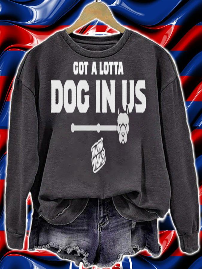 Jomboy Media Store Talkin' Yanks Got A Lotta Dog In Us T-Shirt t-shirt sweatshirt