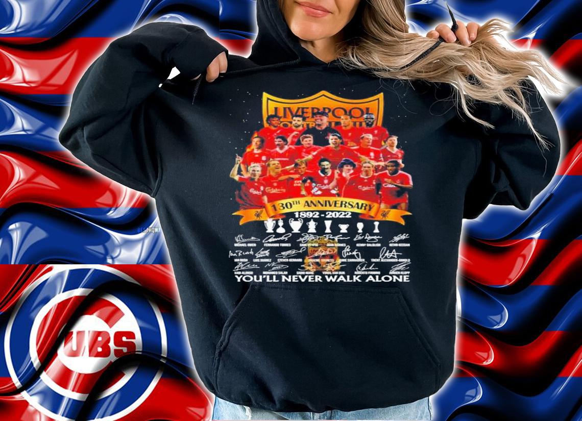 Liverpool 130th Anniversary 1892-2022 Signatures You'll Never Walk Alone Shirt t-shirt