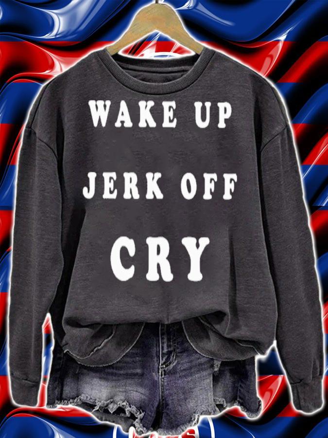 Shanghai Wake Up Jerk Off Cry Shirt t-shirt sweatshirt