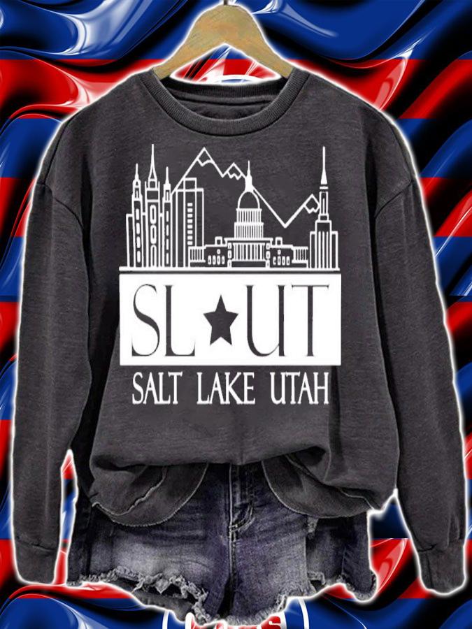 Slut Salt Lake Utah Shirt t-shirt sweatshirt