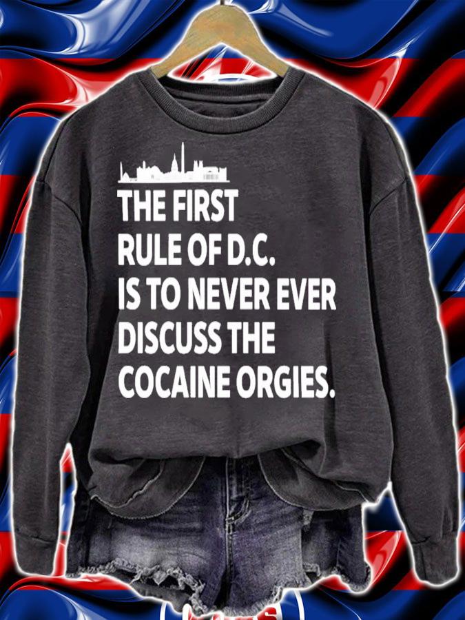 The First Rule Of Dc Is To Never Ever Discuss The Cocaine Orgies T-Shirt t-shirt