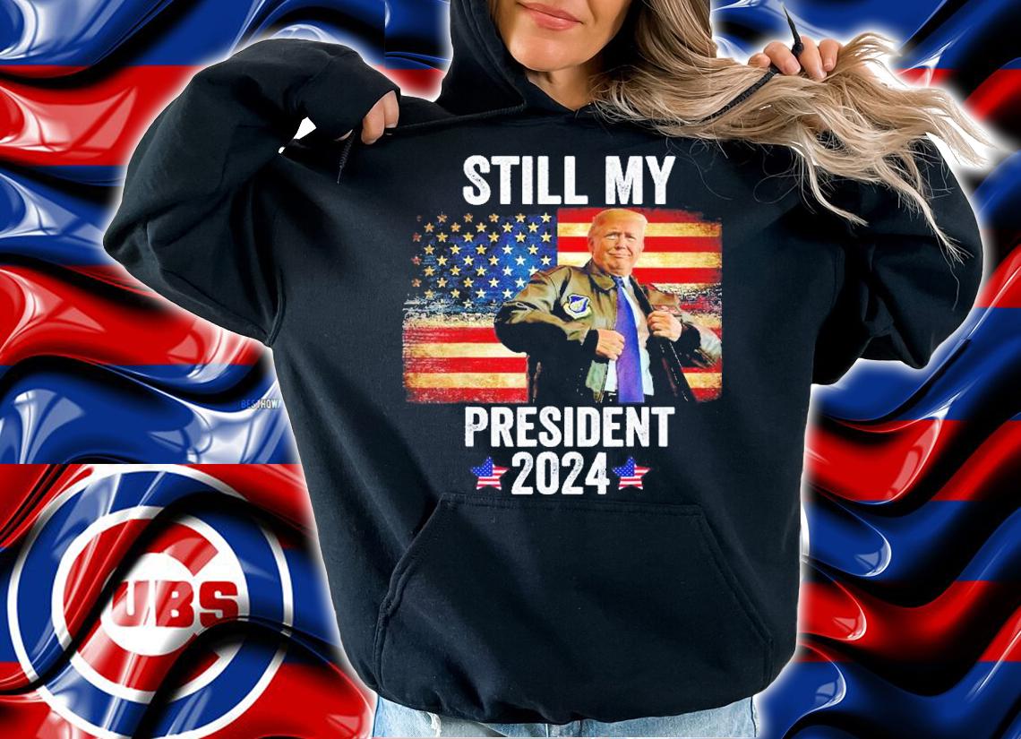 Trump 2024 Election Vote Trump Still My President Trump shirt t-shirt