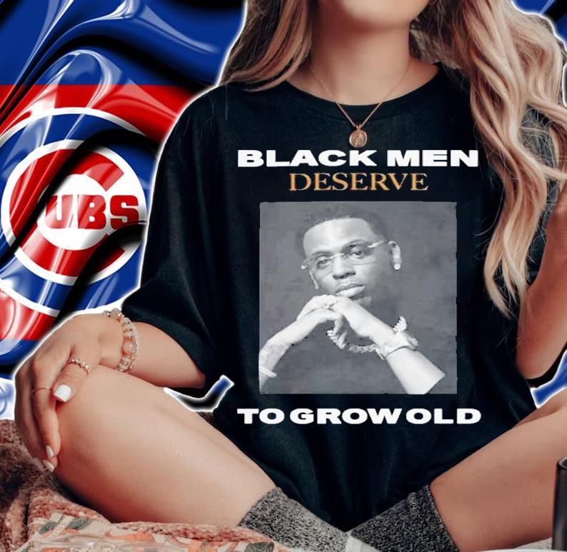 Young Dolph Black Men Deserve To Grow Old Shirt t-shirt