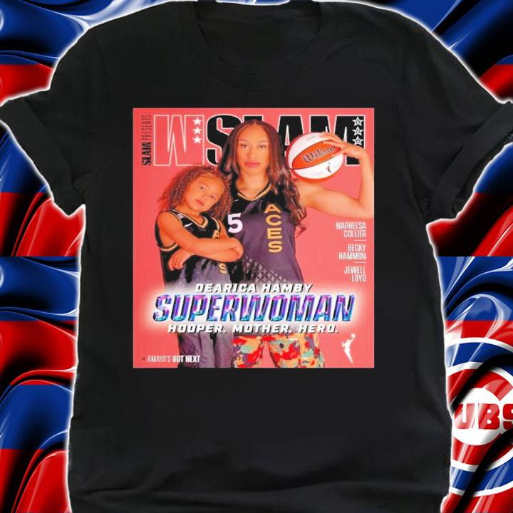 WSLAM Dearica Hamby Superwoman Hooper Mother Hero Shirt t-shirt