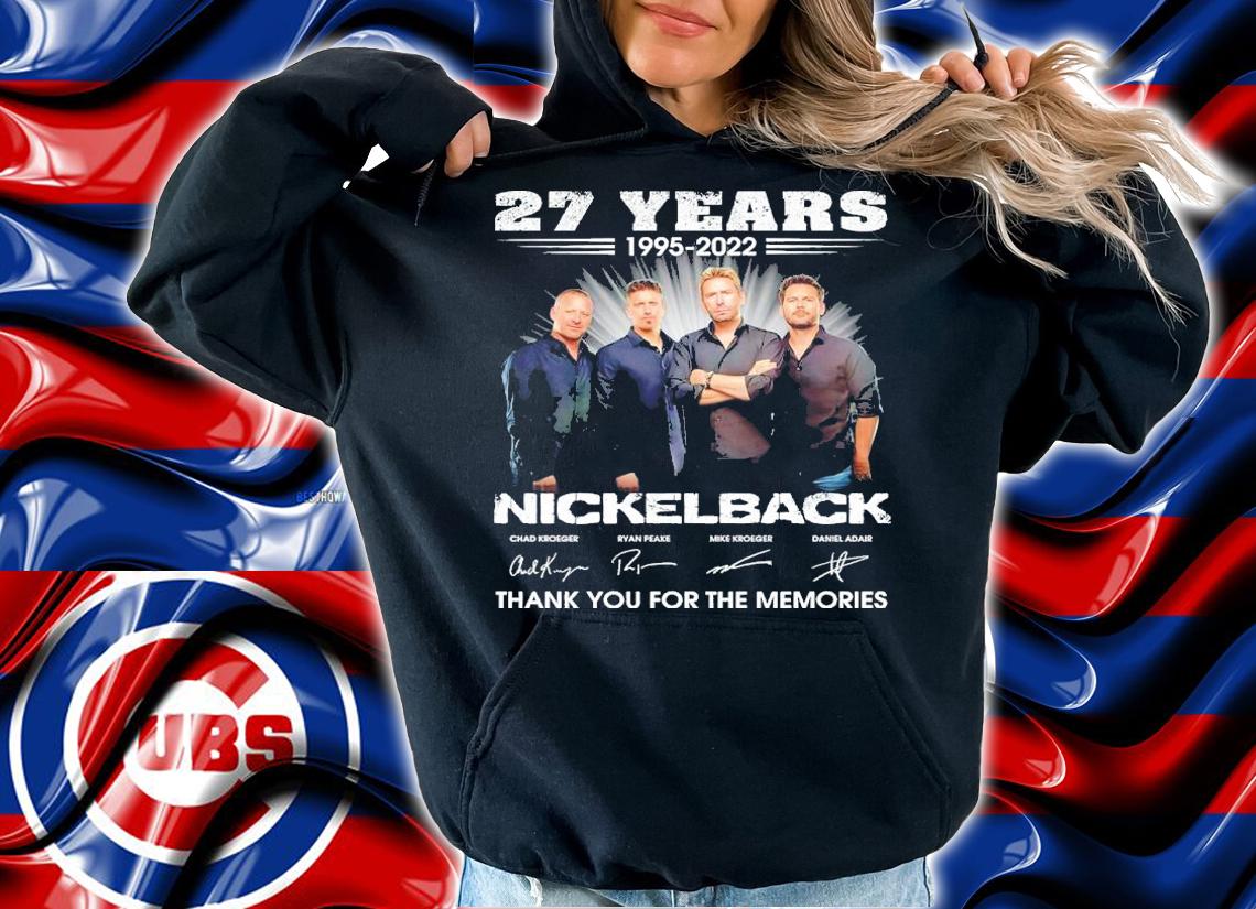 27 Years 1995-2022 Nickelback Signatures Thank You For The Memories Shirt t-shirt