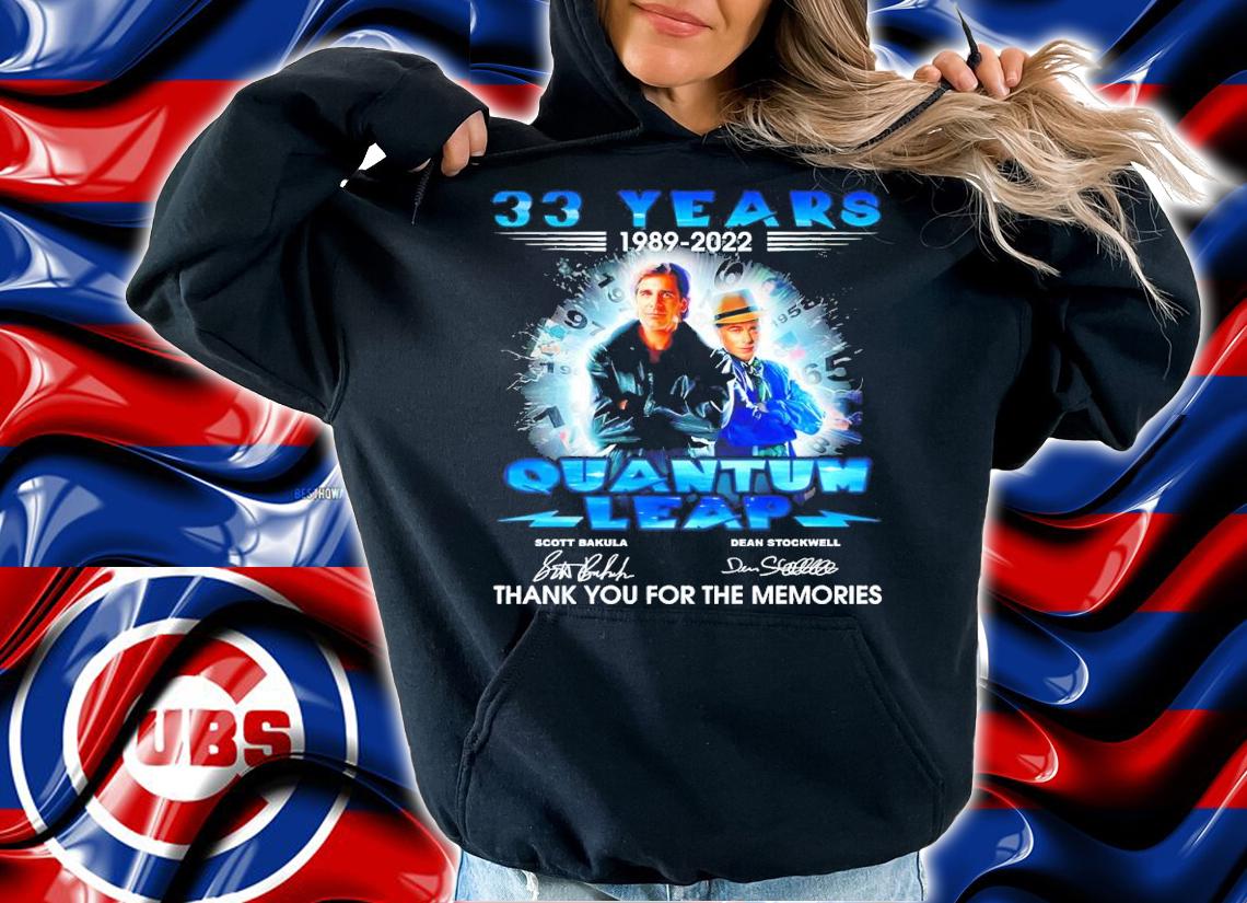 33 years 1989-2022 Quantum Leap signatures shirt t-shirt hoodie