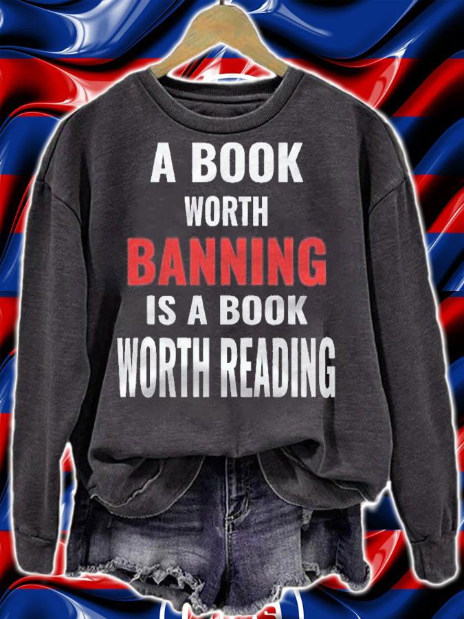A Book Worth Banning Is A Book Worth Reading Shirt t-shirt