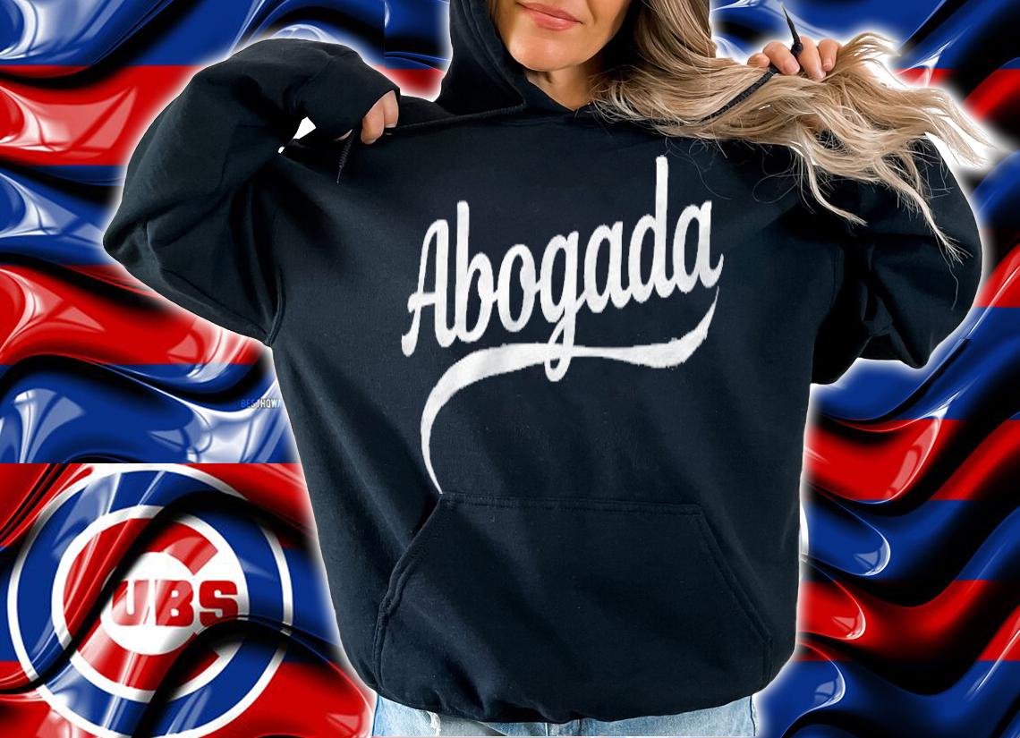 Abogada Latina Lawyer Law School Student Esquire shirt t-shirt hoodie