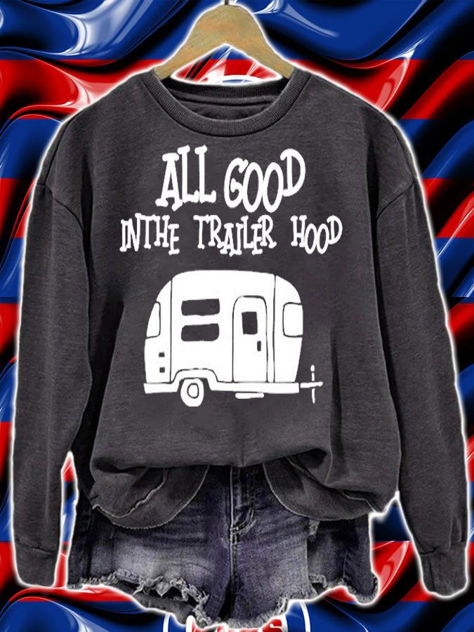 All Good In The Trailer Hood Camping Rv T-Shirt t-shirt sweatshirt