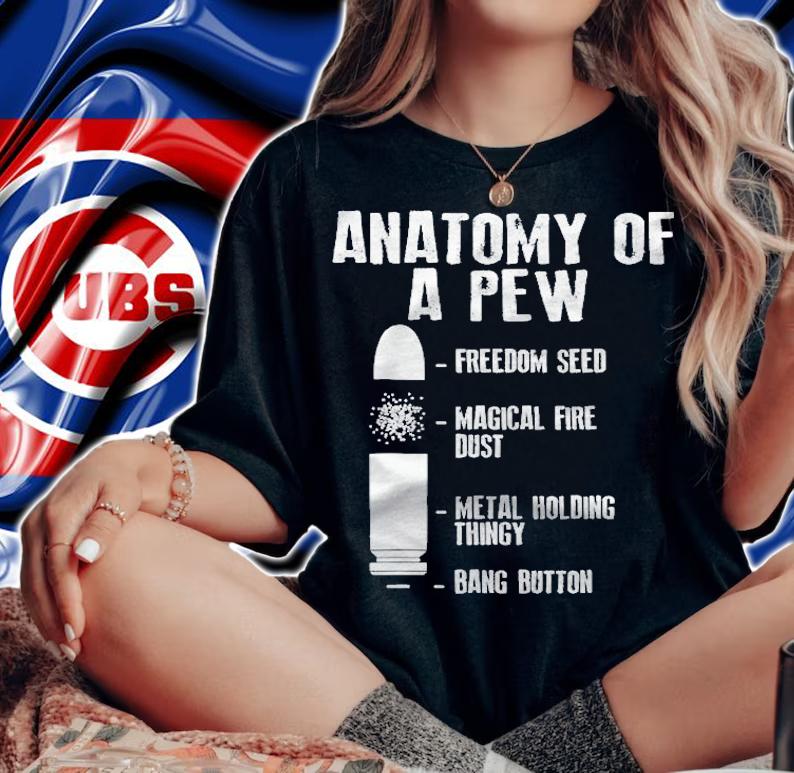 Anatomy Of A Pew Shirt Funny Weapon Gun Bullet-Proof Gift Shirt t-shirt