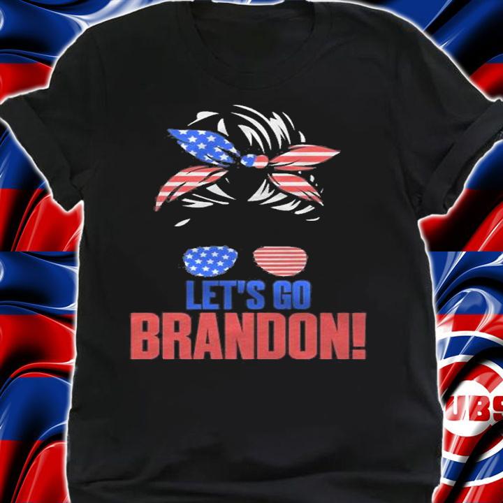 Anti President let's Go Brandon Messy Bun T-Shirt t-shirt shirt