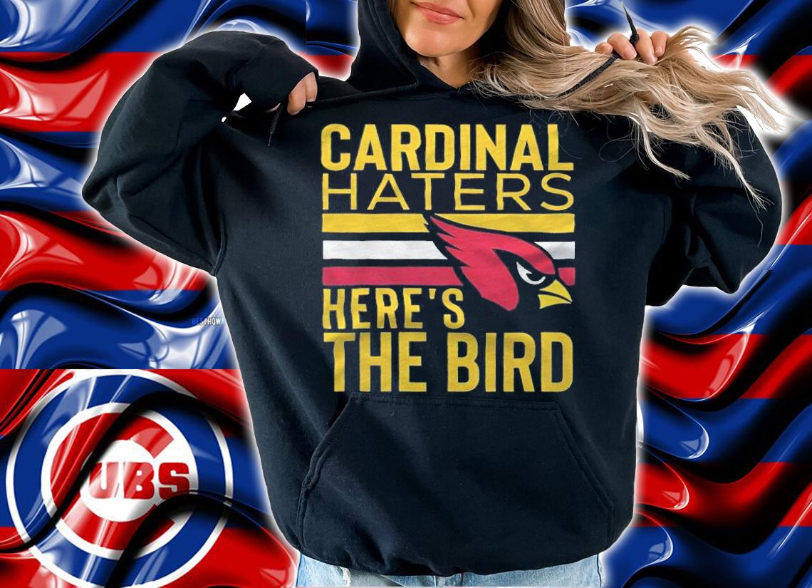 Arizona Cardinals Cardinal haters here's the bird T-shirt t-shirt