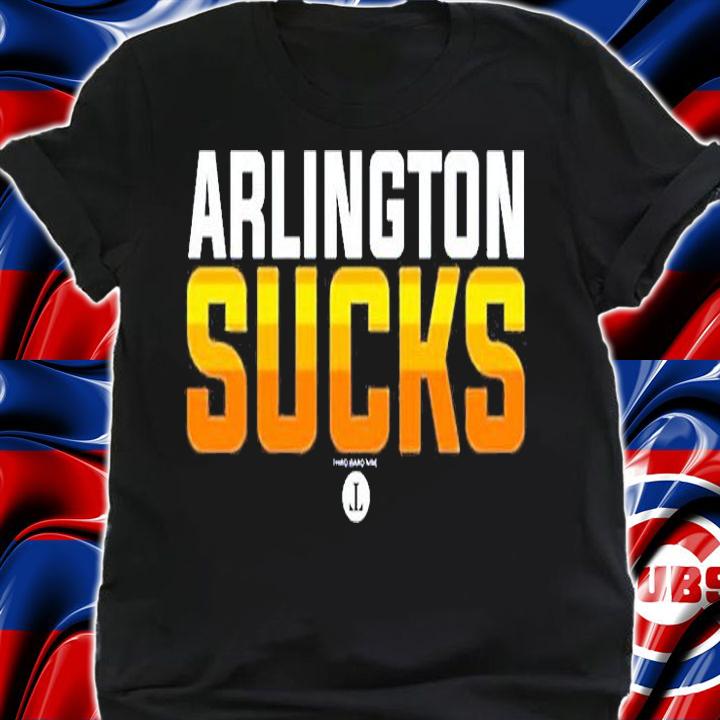 Arlington Sucks T-Shirt t-shirt