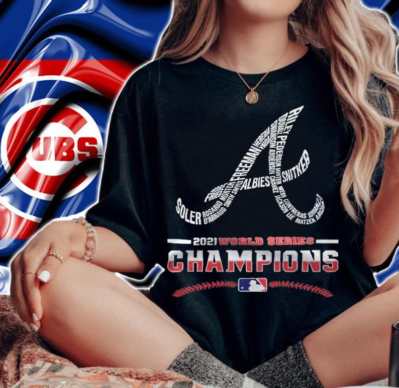 Atlanta Braves 2021 World Series Champions Shirt t-shirt woman shirt