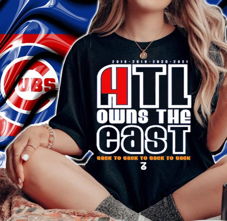 Atlanta Braves Owns The East Back To Back To Back To Shirt t-shirt woman shirt