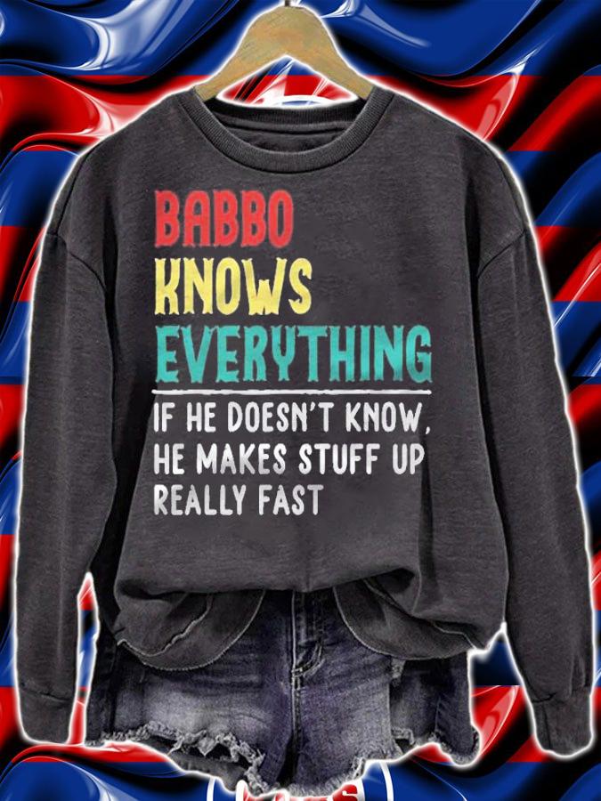 Babbo Know Everything Father Day Gift For Babbo Shirt t-shirt sweatshirt