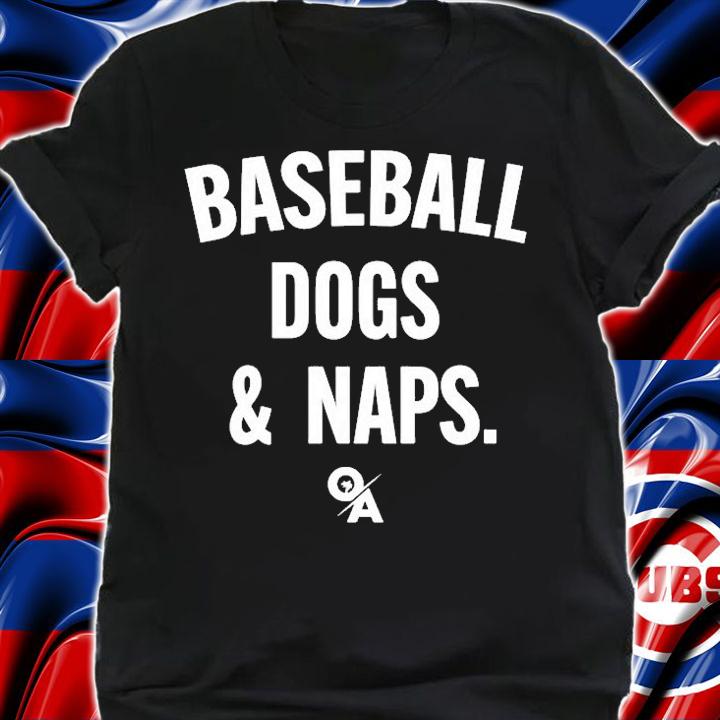 Baseball Dogs And Naps T-Shirt t-shirt