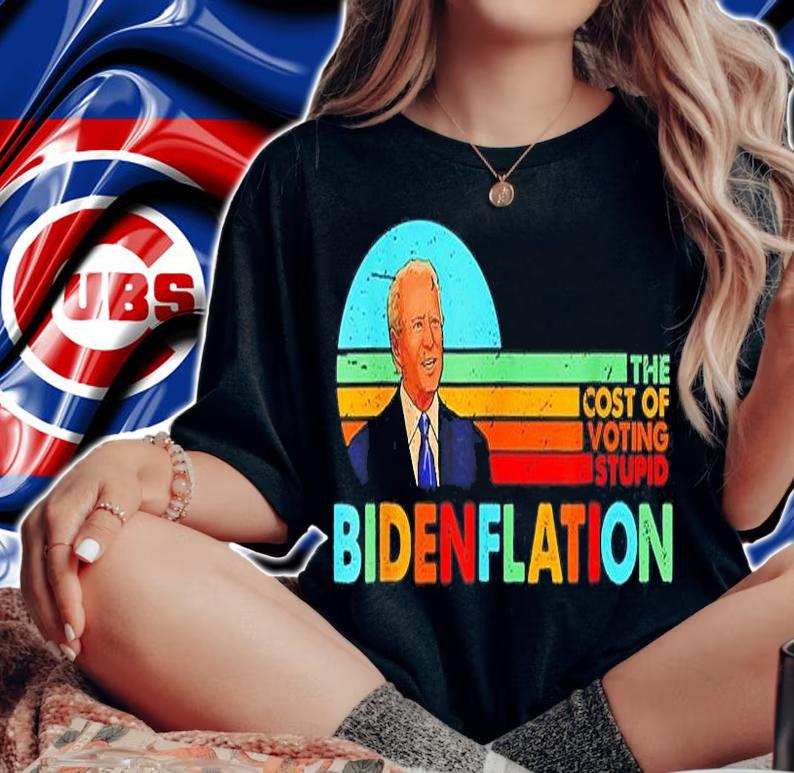Bidenflation The Cost Of Voting Stupid Vintage T-Shirt t-shirt woman shirt