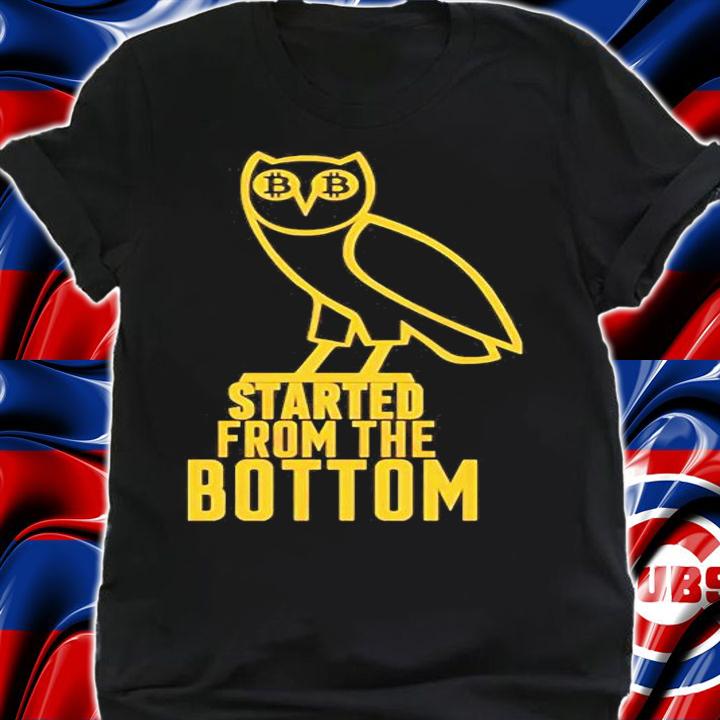 Bitcoin Started From The Bottom T-Shirt t-shirt shirt