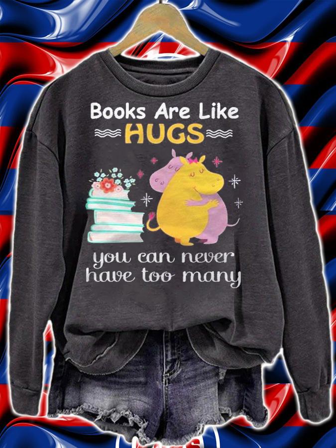 Books Are Like Hugs You Can Never Have Too Many Floral Book Hippopotamus Shirt t-shirt sweatshirt