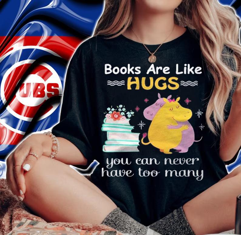 Books Are Like Hugs You Can Never Have Too Many Floral Book Hippopotamus Shirt t-shirt woman shirt